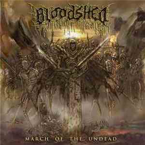Bloodshed  - March Of The Undead