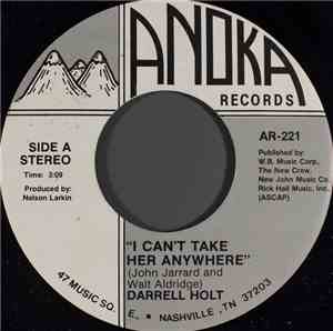 Darrell Holt - I Can't Take Her Anywhere