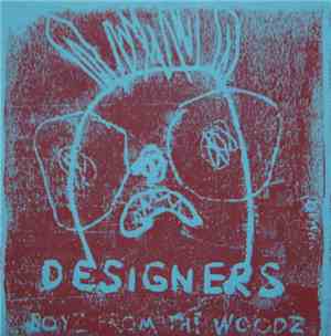 Designers - Boyz From The Woodz