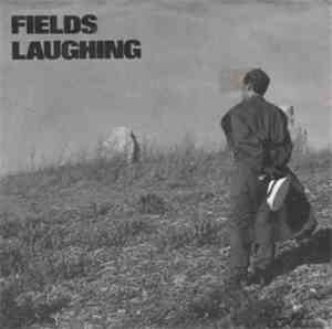 Fields Laughing - Almost Never / Curtain / New Falling