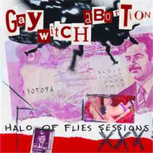 Gay Witch Abortion - Halo Of Flies Sessions