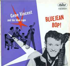 Gene Vincent & His Blue Caps - Bluejean Bop!