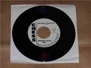 Howlin' Wolf - Just Like I Treat You / Do The Do
