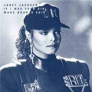 Janet Jackson - If I Was Your Girl (Marc Brunes Edit)
