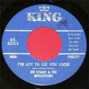 Jeb Stuart & The Reflextions - I've Got To Cut You Loose