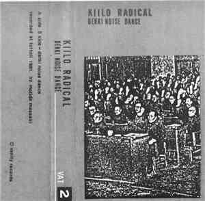 Kiilo Radical - Denki Noise Dance