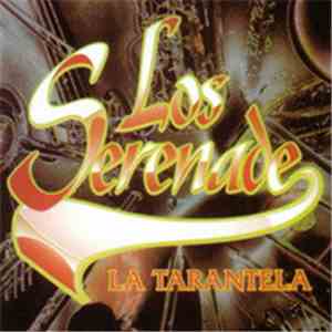 Los Serenade - La Tarantela