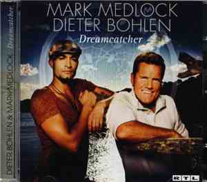 Mark Medlock & Dieter Bohlen - Dreamcatcher