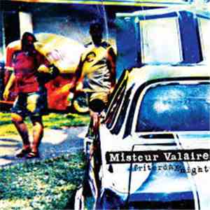 Misteur Valaire - Friterday Night