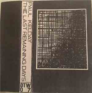 Paul Kelday - The Last Remaining Days