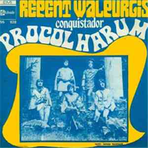 Procol Harum - Repent Walpurgis / Conquistador