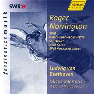 Roger Norrington, SWR Radio-Sinfonieorchester Stuttgart, NDR-Chor, SWR Voka ...