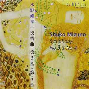 Shuko Mizuno - Symphony No. 3 & No. 4