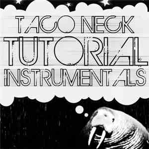 Taco Neck - Tutorial Instrumentals