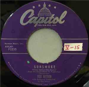 Tex Ritter - Gunsmoke / Remember The Alamo