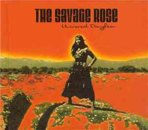 The Savage Rose - Universal Daughter