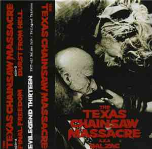 The Texas Chainsaw Massacre A.K.A. Balzac - The Texas Chainsaw Massacre