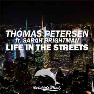 Thomas Petersen Ft. Sarah Brightman - Life In The Streets