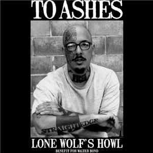 To Ashes - Lone Wolf's Howl