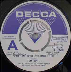 Tom Jones - Somethin' 'Bout You Baby I Like