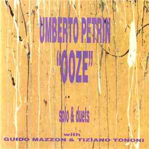 Umberto Petrin - Ooze