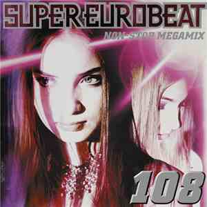 Various - Super Eurobeat Vol. 108 - Non-Stop Megamix