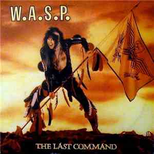W.A.S.P. - The Last Command