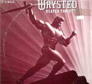 Waysted - Heaven Tonight