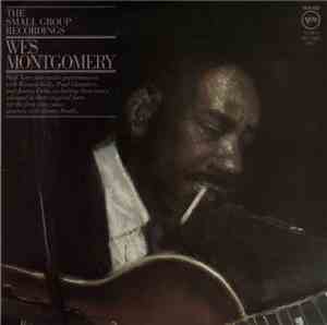Wes Montgomery - The Small Group Recordings