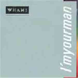 Wham! - I'm Your Man